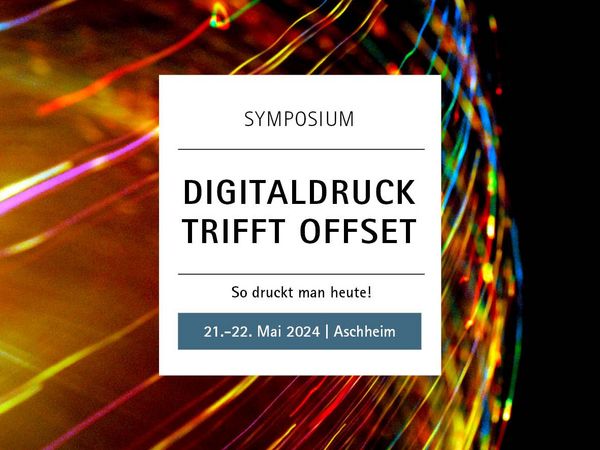 Symposium "Digitaldruck trifft Offset"